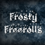 Frosty Freerolls